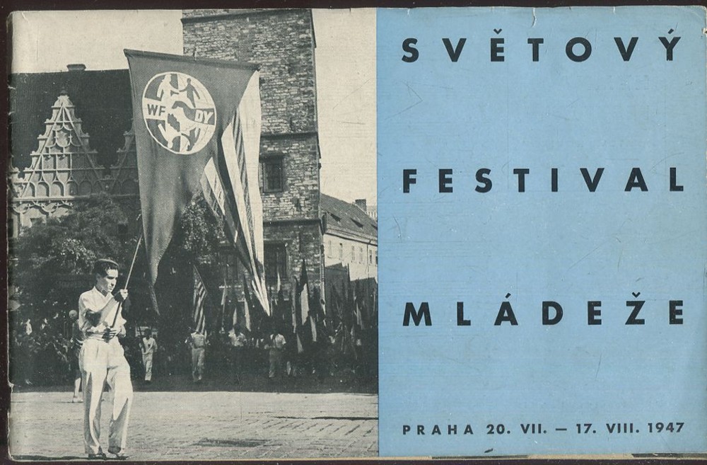 Světový festival mládeže, Praha, 20. 7.-17. 8. 1947