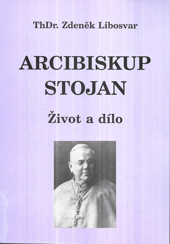 Arcibiskup Stojan : život a dílo