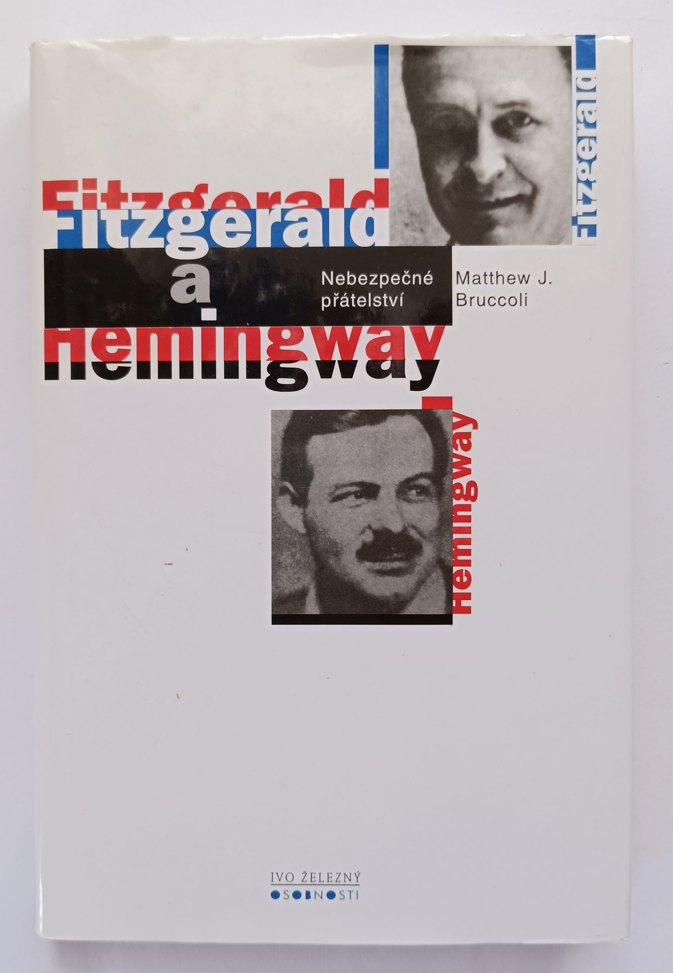 Fitzgerald a Hemingway: Nebezpečné přátelství