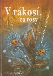 V rákosí, za rosy