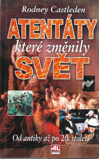 Atentáty, které změnily svět