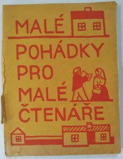 Malé pohádky pro malé čtenáře