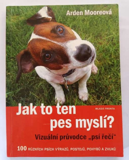 Jak to ten pes myslí?