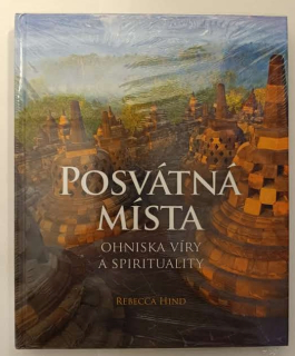 Posvátná místa - ohniska víry a spirituality