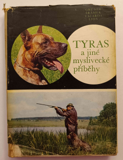 Tyras a jiné myslivecké příběhy