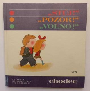 Stůj! Pozor! Volno! - chodec